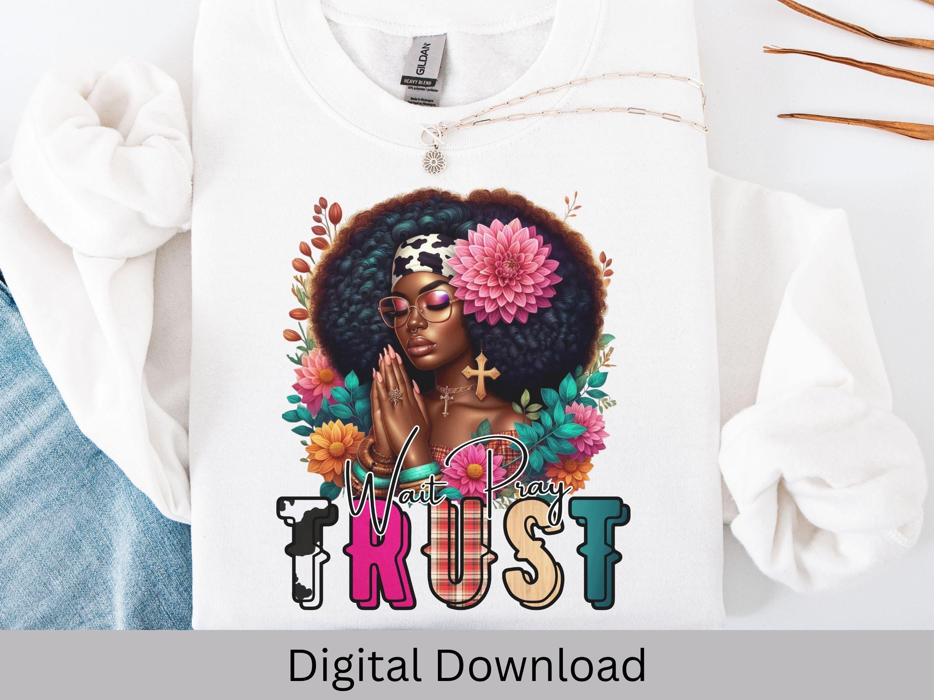 Trust Pray Melanin Christian Inspirational PNG,