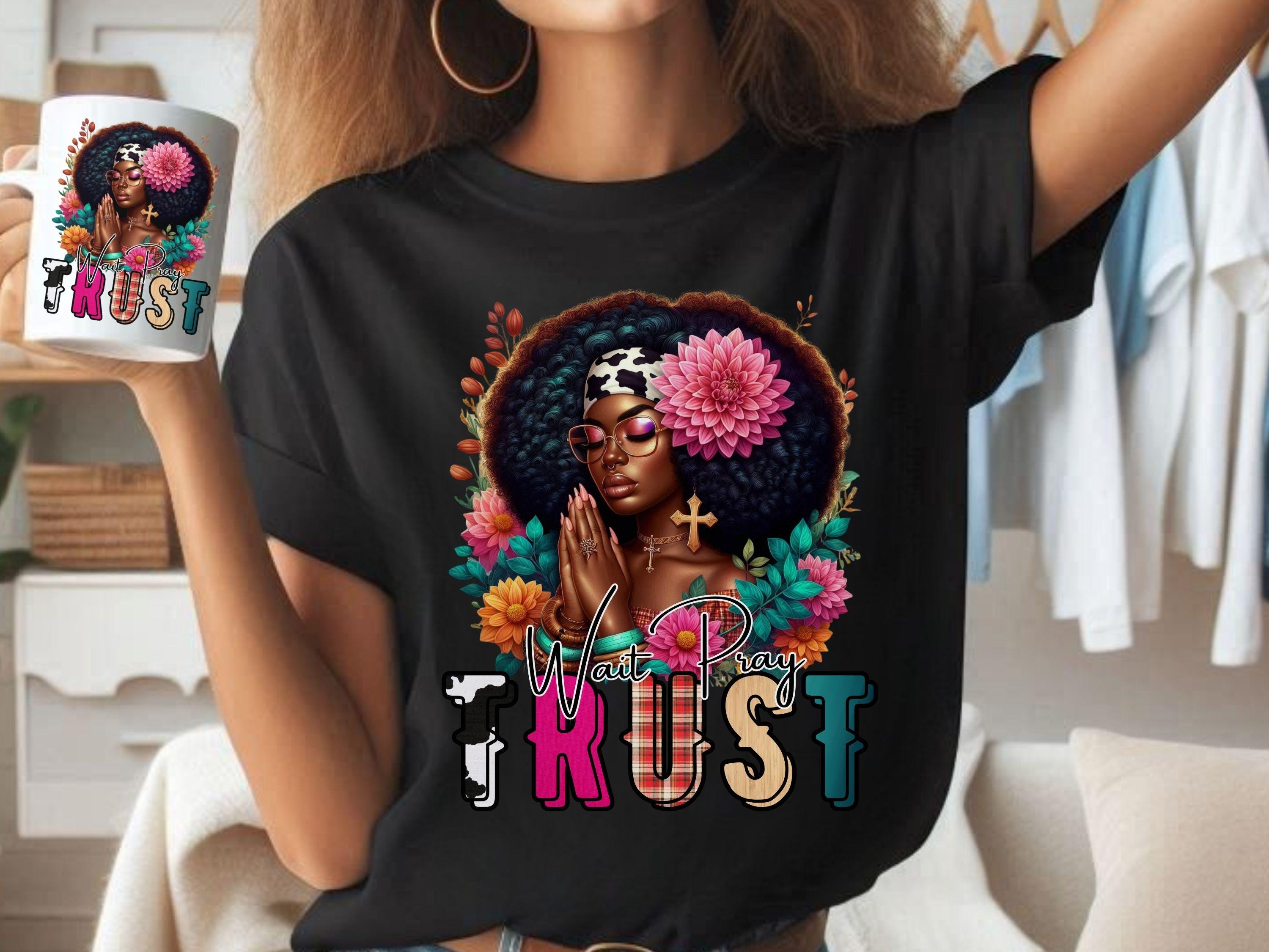 Trust Pray Melanin Christian Inspirational PNG,