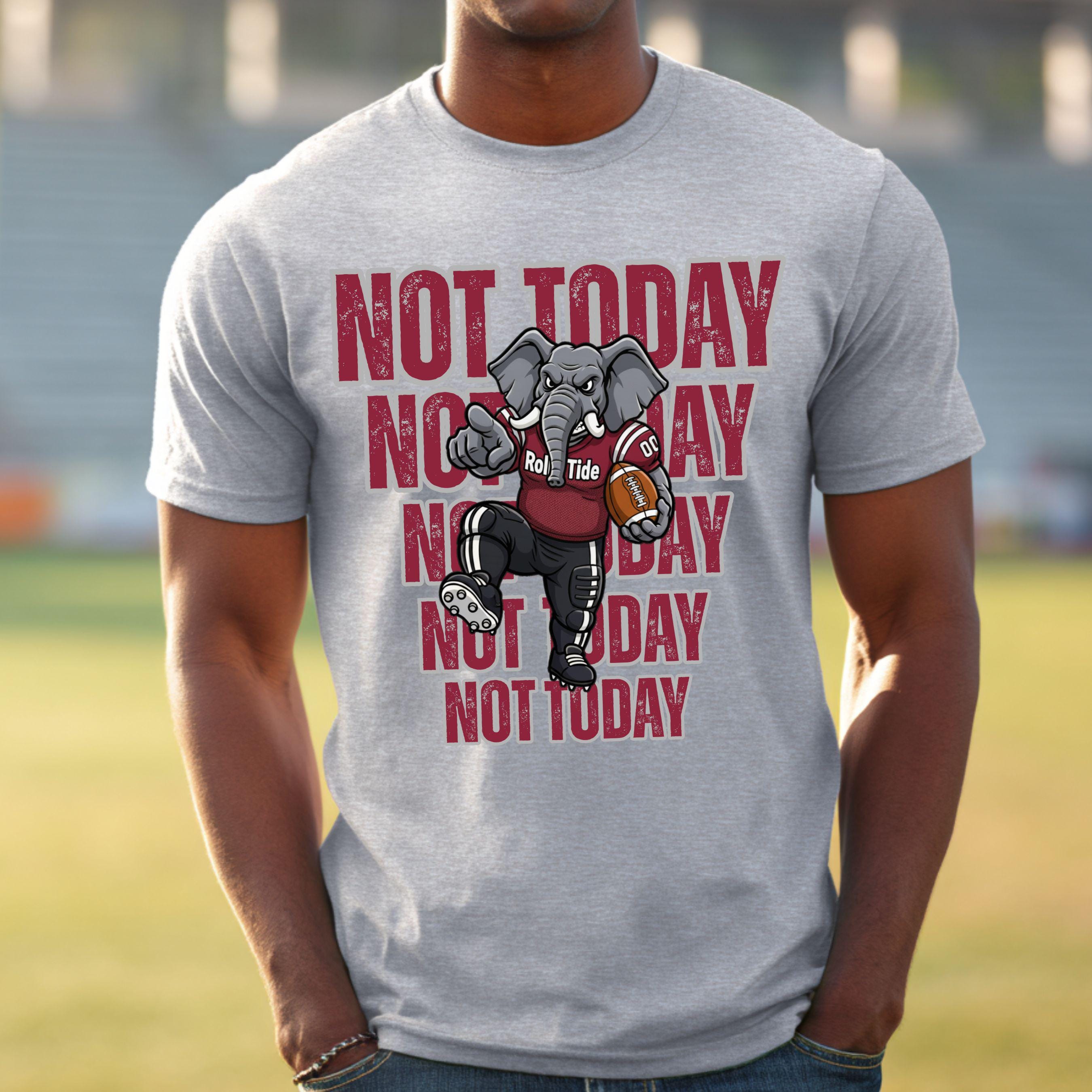 Roll Tide Elephant - NOT TODAY Football PNG