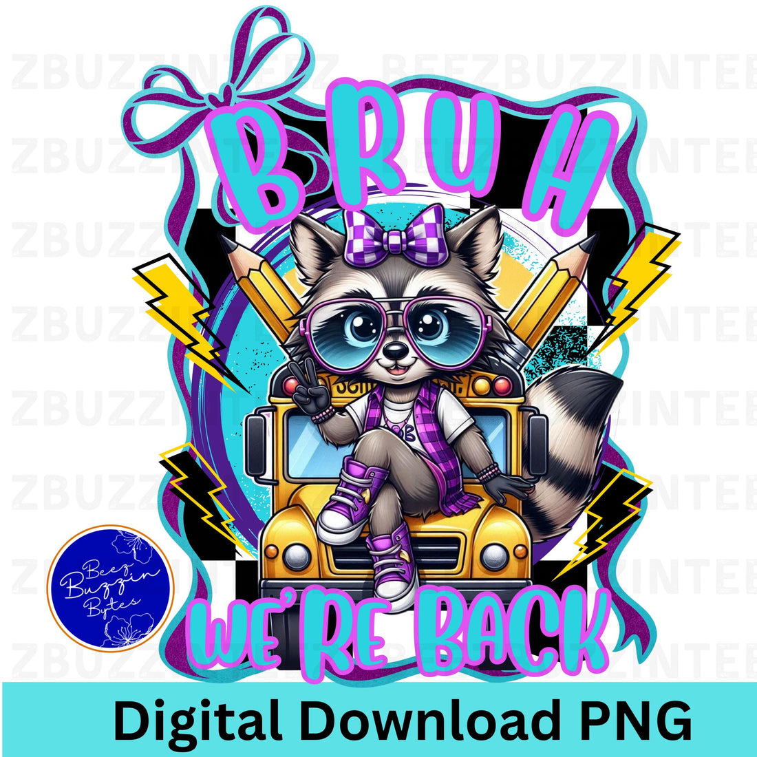 Bruh We’re Back! Back to School Raccoon PNG