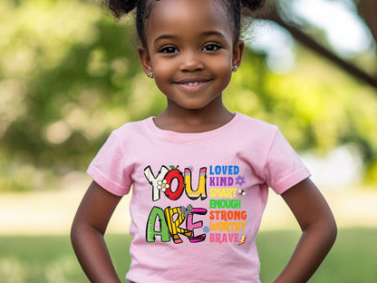 You Are Loved Kind Smart Enough PNG